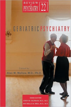 Geriatric Psychiatry v 22 Review of Psychiatry