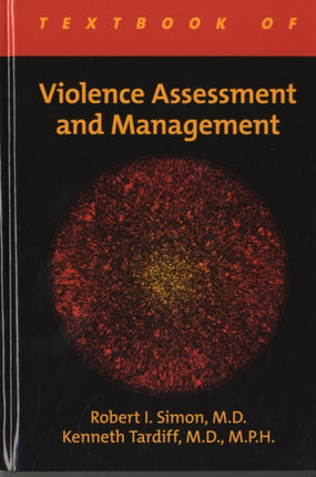 Textbook of Violence Assessment and Management