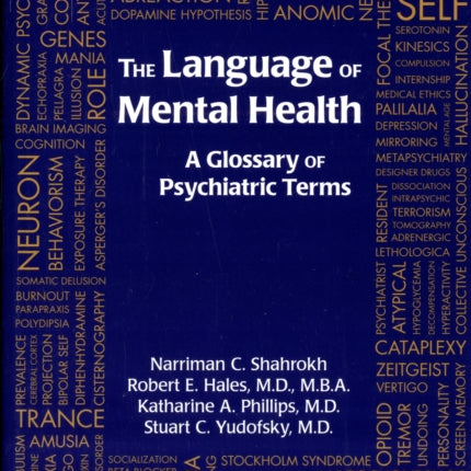 The Language of Mental Health: A Glossary of Psychiatric Terms