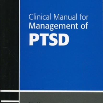 Clinical Manual for Management of PTSD