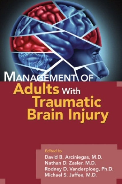 Management of Adults With Traumatic Brain Injury