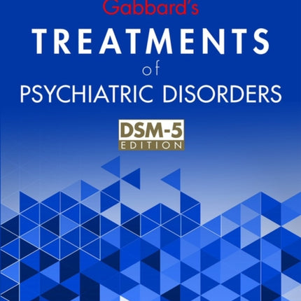 Gabbard's Treatments of Psychiatric Disorders