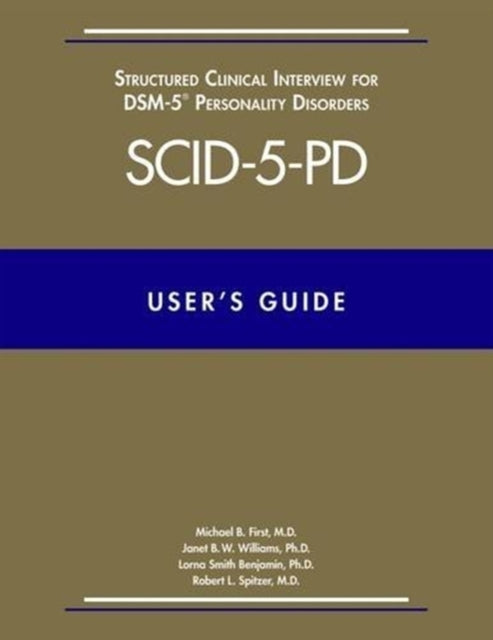 User’s Guide for the Structured Clinical Interview for DSM-5 Personality Disorders (SCID-5-PD)