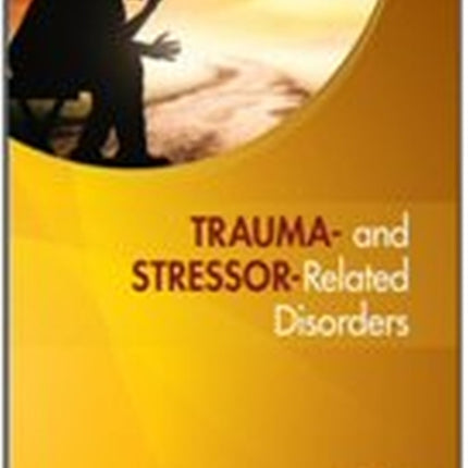 Trauma- and Stressor-Related Disorders: A Handbook for Clinicians
