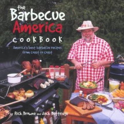 Barbecue America Cookbook: America's Best Recipes From Coast To Coast