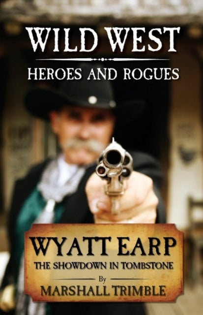 Wyatt Earp: The Showdown in Tombstone