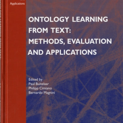 Ontology Learning from Text: Methods, Evaluation