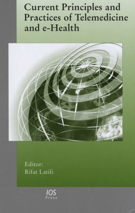 Current Principles and Practices of Telemedicine