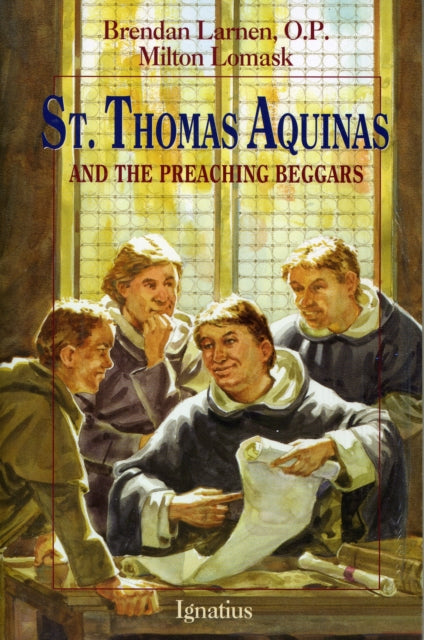 St.Thomas Aaquinas and the Preaching Beggars