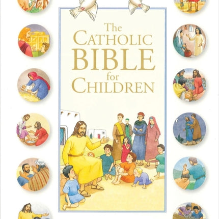 The Catholic Bible for Children