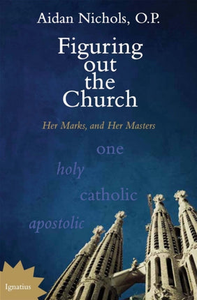 Figuring out the Church: Her Marks and Her Mysteries