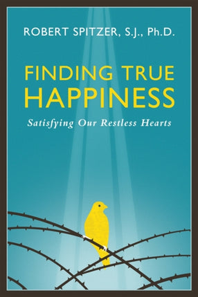 Finding True Happiness: Satisfying Our Restless