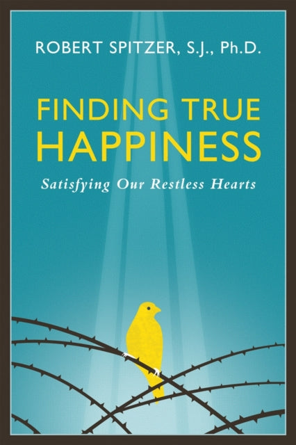 Finding True Happiness: Satisfying Our Restless
