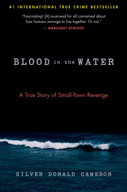 Blood in the Water: A True Story of Small-Town Revenge