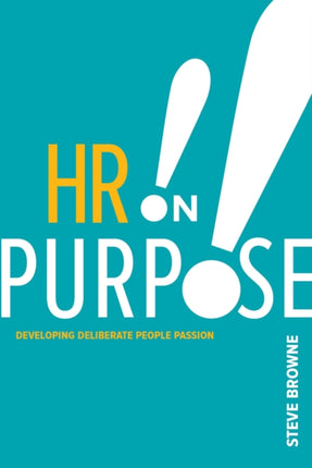 HR on Purpose Developing Deliberate People