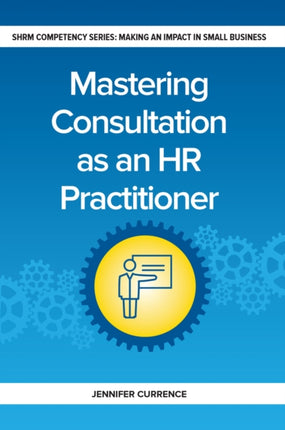 Mastering Consultation as an HR Practitioner:
