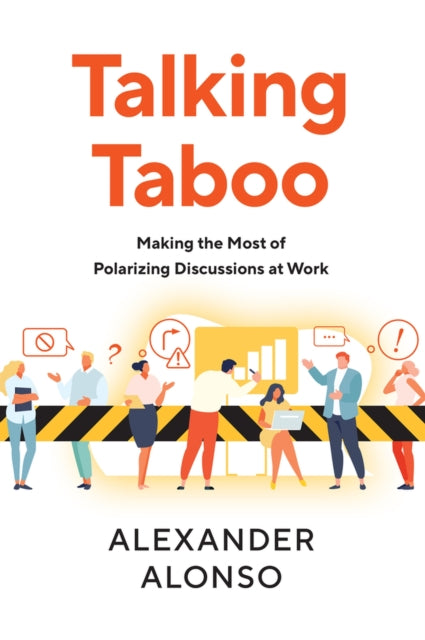 Talking Taboo: Making the Most of Polarizing