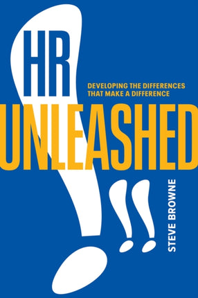 HR Unleashed!!: Developing the Differences That