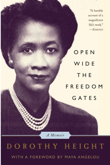 Open Wide The Freedom Gates A Memoir by Dorothy Height 20050126