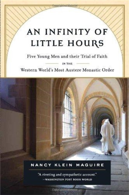 An Infinity of Little Hours: Five Young Men and