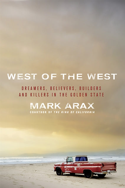 West of the West: Dreamers, Believers, Builders,