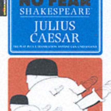 Julius Caesar (No Fear Shakespeare): Volume 4