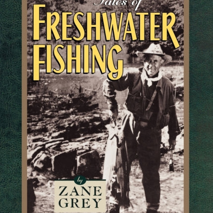 Tales of Freshwater Fishing