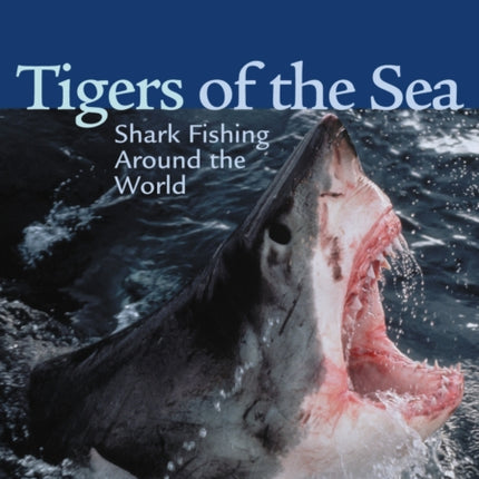 Tigers of the Sea