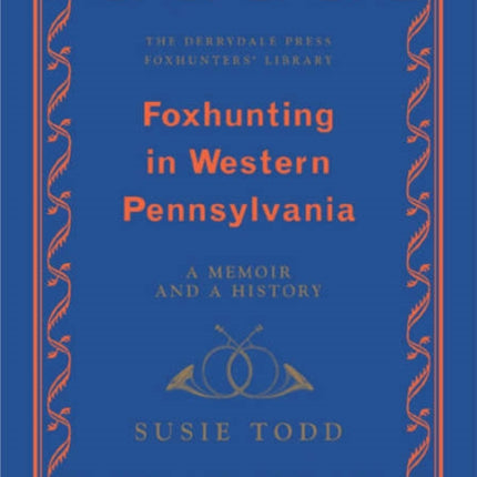 Foxhunting in Western Pennsylvania