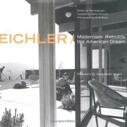 Eichler: Modernism Rebuilds the American Dream