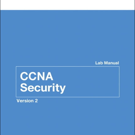 CCNA Security Lab Manual Version 2 Lab Companion