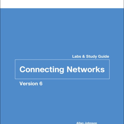 Connecting Networks v6 Labs  Study Guide Lab Companion