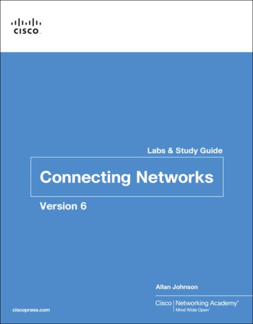 Connecting Networks v6 Labs  Study Guide Lab Companion