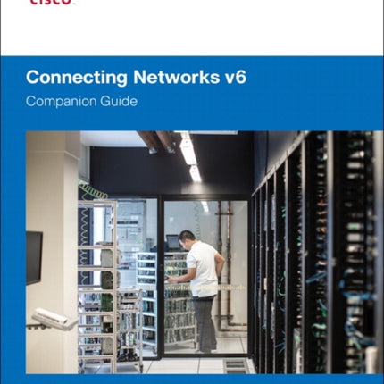 Connecting Networks v6 Companion Guide