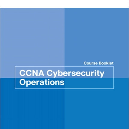 CCNA Cybersecurity Operations Course Booklet