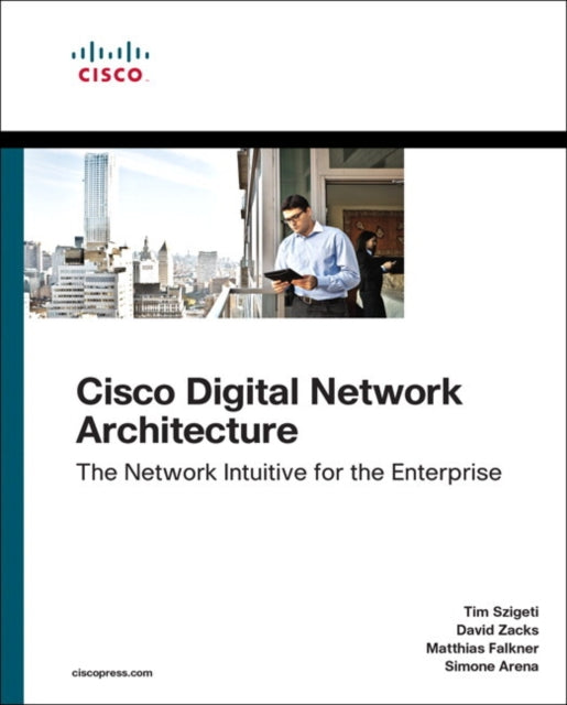 Cisco Digital Network Architecture: Intent-based