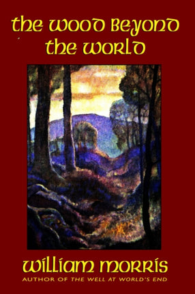 The Wood Beyond the World