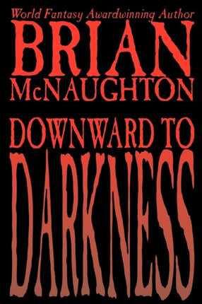 Downward to Darkness