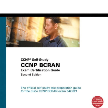 CCNP BCRAN Exam Certification Guide CCNP SelfStudy 642821 CCNP Selfstudy S