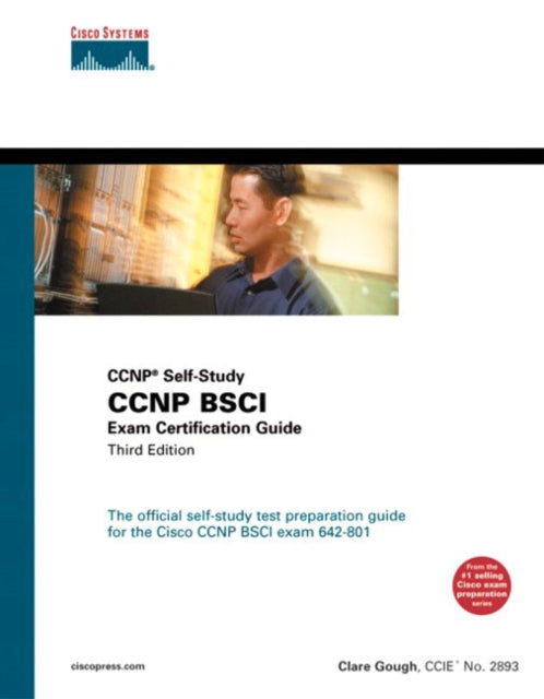 CCNP BSCI Exam Certification Guide CCNP SelfStudy 642801 CCNP Selfstudy S