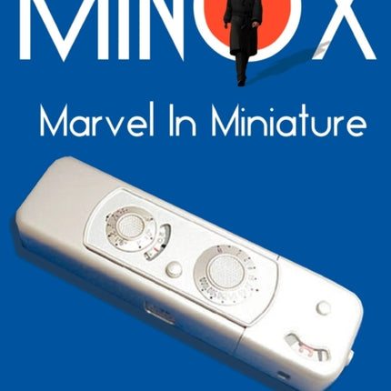Minox: Marvel in Miniature