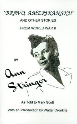 Bravo, Amerikanski! : And Other Stories from World War II