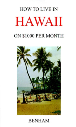 How to Live in Hawaii on $1000 Per Month