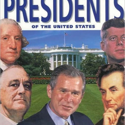 The Presidents of the United States