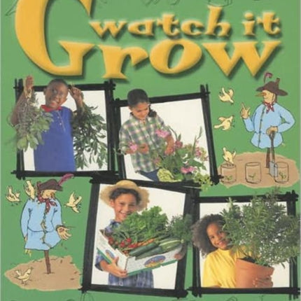Watch it Grow