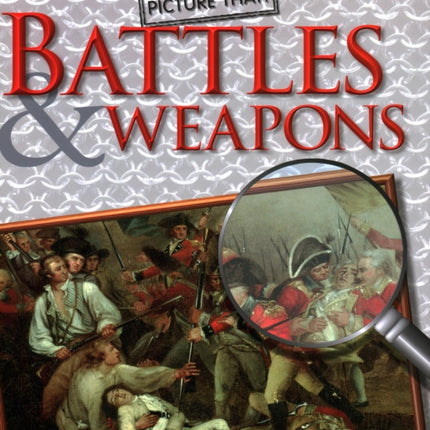 Picture That: Battles & Weapons