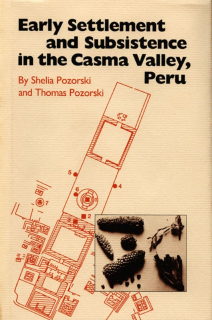 Early Settlement and Subsistence in the Casma