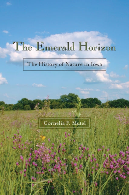 The Emerald Horizon: The History of Nature in