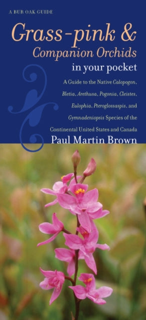 Grass-pinks and Companion Orchids in Your Pocket: