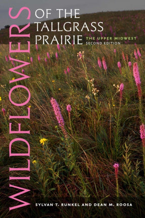 Wildflowers of the Tallgrass Prairie: The Upper
